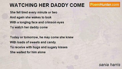 sania harris - WATCHING HER DADDY COME