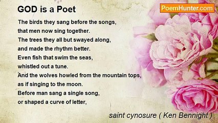 saint cynosure ( Ken Bennight ) - GOD is a Poet