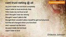 Shilesha Johnson - cant trust neting @ all