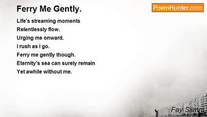Fay Slimm - Ferry Me Gently.