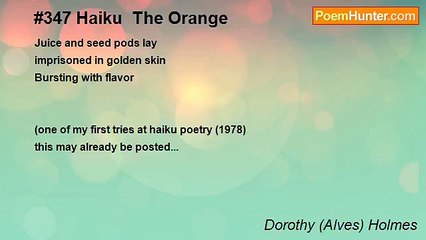 Dorothy (Alves) Holmes - #347 Haiku  The Orange