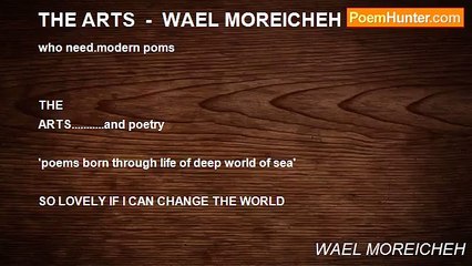 WAEL MOREICHEH - THE ARTS  -  WAEL MOREICHEH