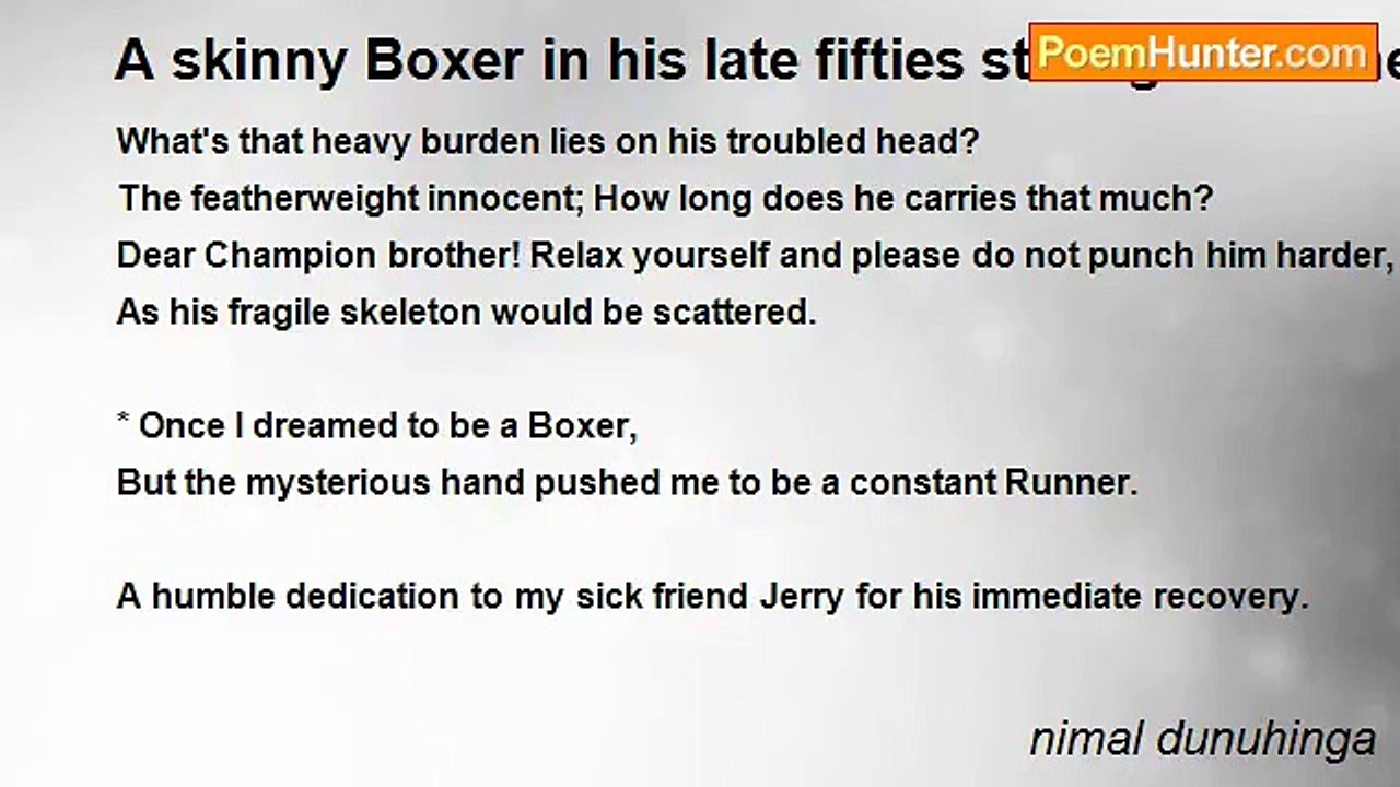 nimal dunuhinga - A skinny Boxer in his late fi...