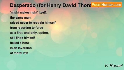 Vi Ransel - Desperado (for Henry David Thoreau)