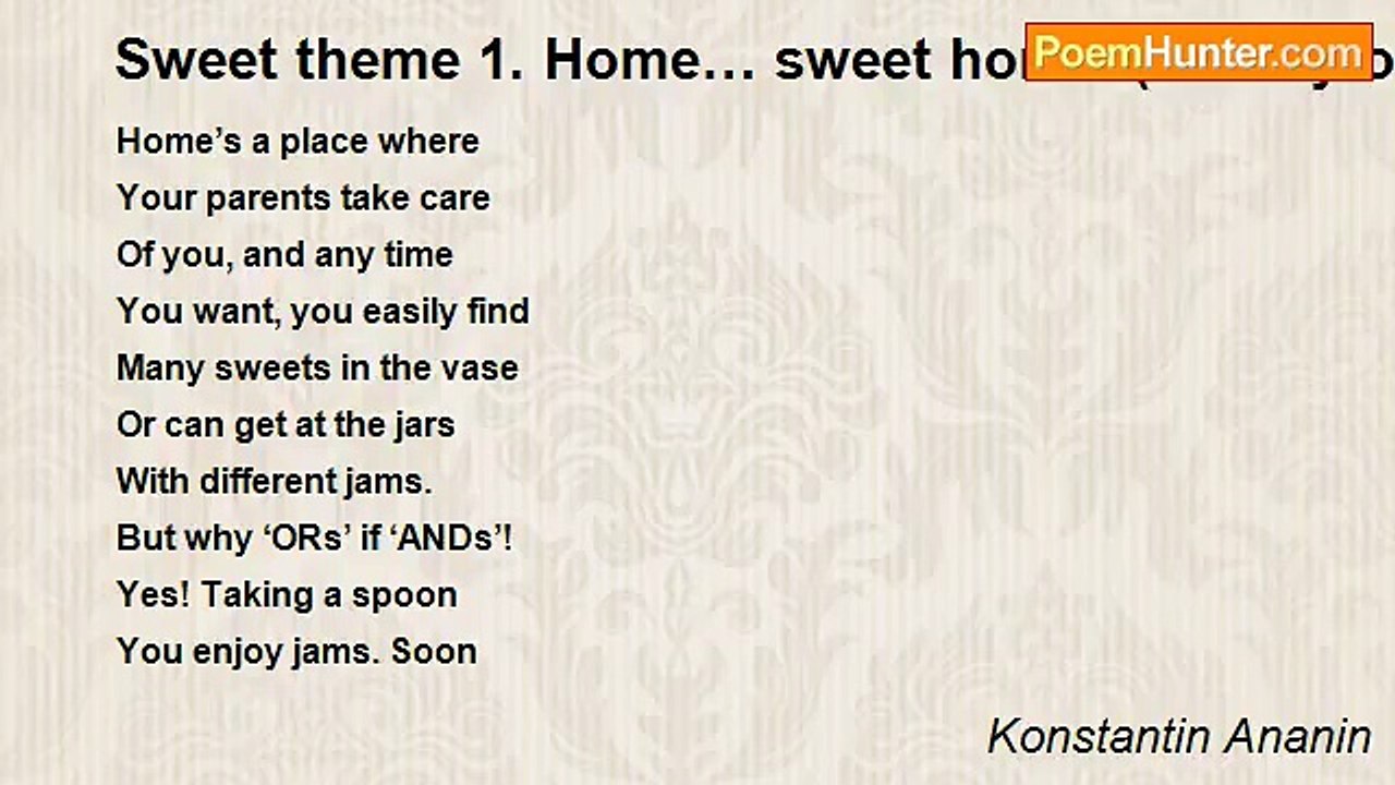Konstantin Ananin - Sweet theme 1. Home… sweet home. (Parody on poem “Home” by Yoonoos Peerbocus) .