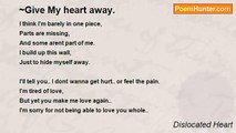 Dislocated Heart - ~Give My heart away.