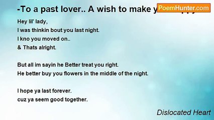 Dislocated Heart - -To a past lover.. A wish to make you happy.