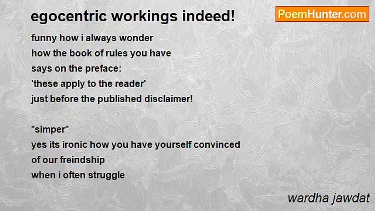 wardha jawdat - egocentric workings indeed!
