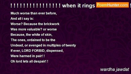 wardha jawdat - ! ! ! ! ! ! ! ! ! ! ! ! ! ! ! ! when it rings 'blood'! ! ! ! ! ! ! ! ! ! ! ! ! ! ! ! !
