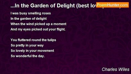 Charles Wiles - ...In the Garden of Delight (best love poems)