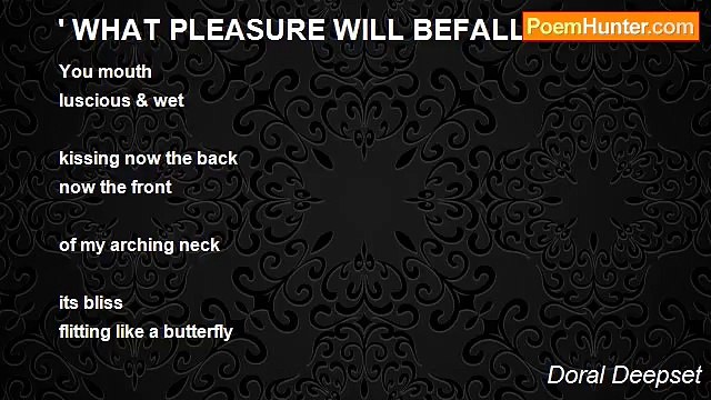 Doral Deepset - ' WHAT PLEASURE WILL BEFALL ME!