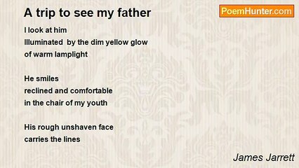 James Jarrett - A trip to see my father