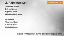 David Threadgold   www.davidthreadgold.com - .5. A Builders Lot