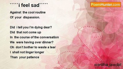 wardha jawdat - `````i feel sad`````