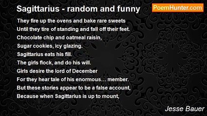 Jesse Bauer - Sagittarius - random and funny