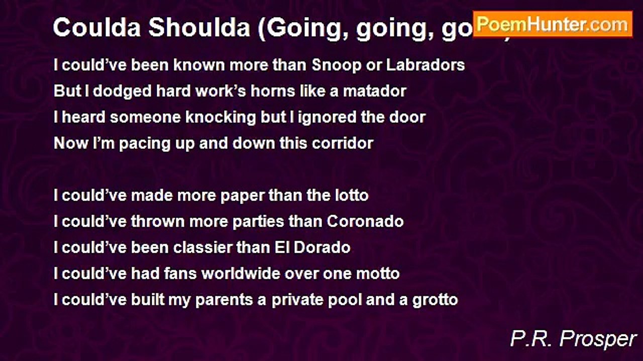 P.R. Prosper - Coulda Shoulda (Going, going, gone)