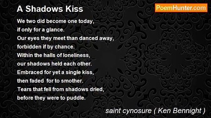 saint cynosure ( Ken Bennight ) - A Shadows Kiss