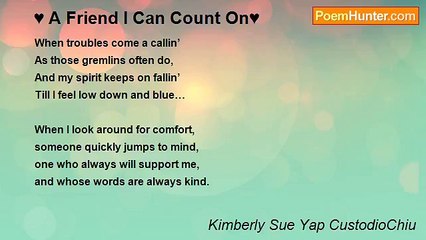 Kimberly Sue Yap CustodioChiu - ♥ A Friend I Can Count On♥