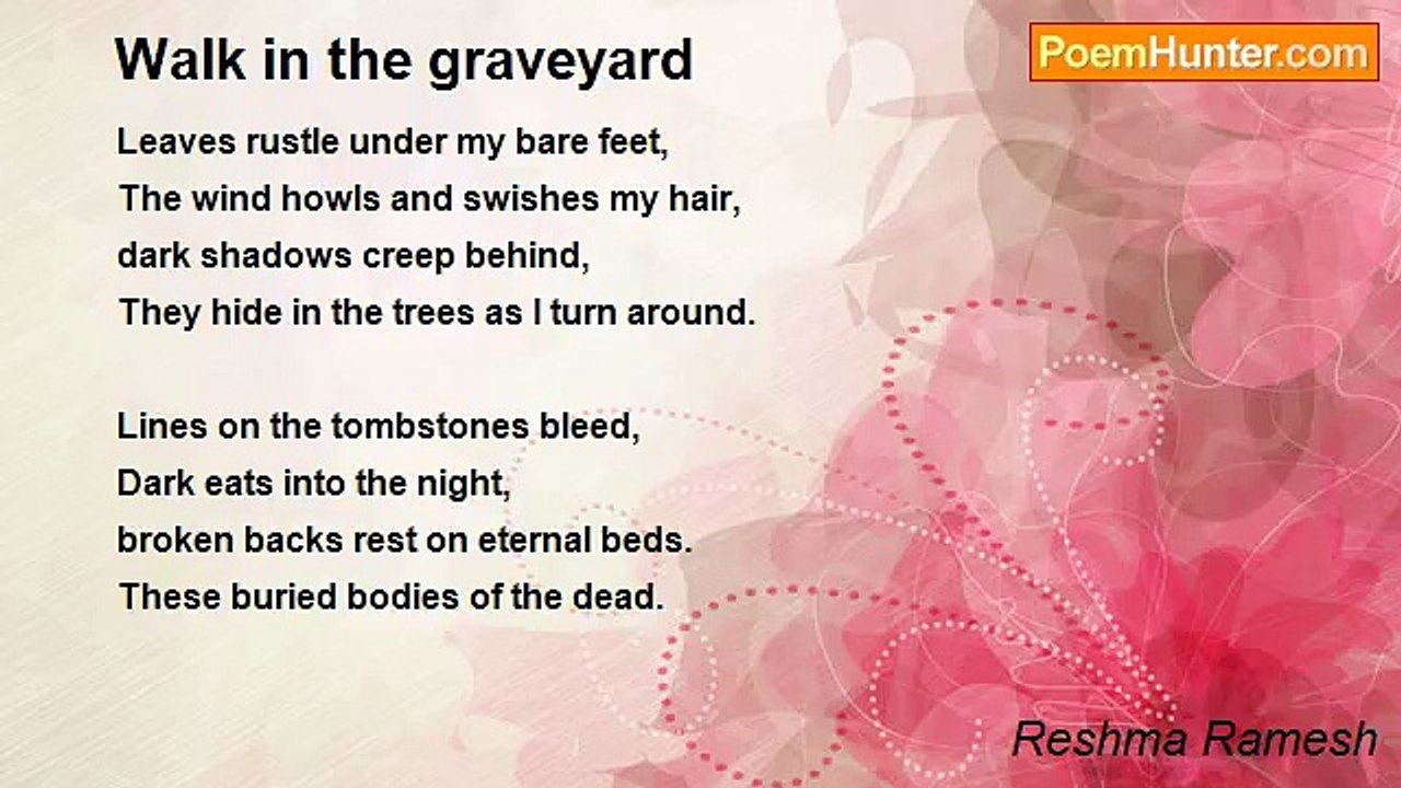 Reshma Ramesh - Walk in the graveyard