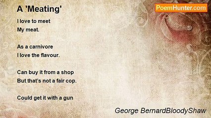 George BernardBloodyShaw - A 'Meating'