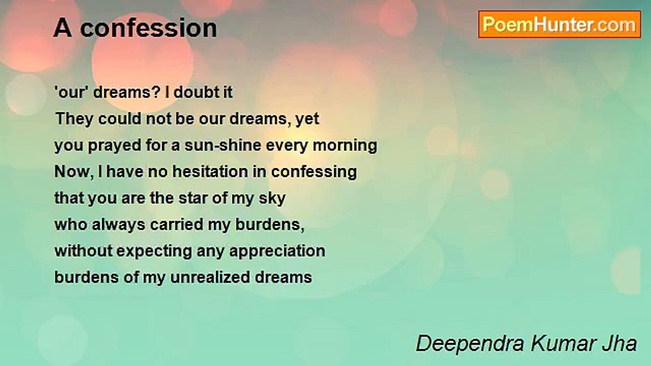 Deependra Kumar Jha - A confession