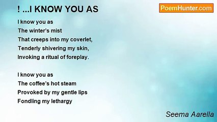 Seema Aarella - ! ...I KNOW YOU AS