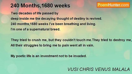 VUSI CHRIS VENUS MALALA - 240 Months,1680 weeks
