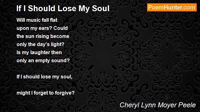Cheryl Lynn Moyer Peele - If I Should Lose My Soul