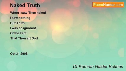 Dr Kamran Haider Bukhari - Naked Truth