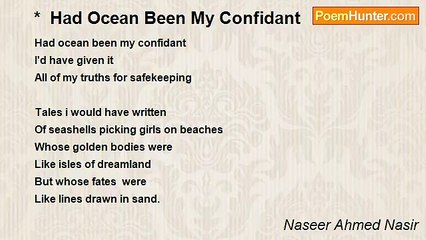 Naseer Ahmed Nasir - *  Had Ocean Been My Confidant