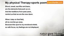 Kathryn Marie Thurman - My physical Therapy-sports poem
