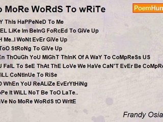 Frandy Osias Louis - No MoRe WoRdS To wRiTe