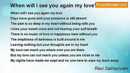 Ravi Sathasivam - When will I see you again my love? ...