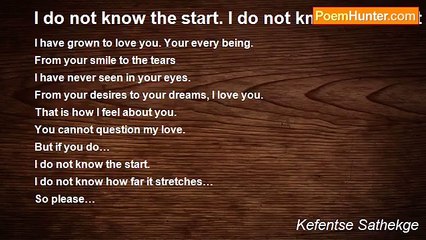 Kefentse Sathekge - I do not know the start. I do not know how far it stretches…