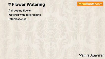 Mamta Agarwal - # Flower Watering
