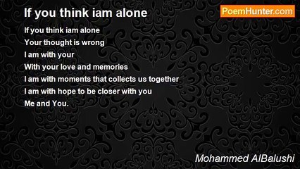 Mohammed AlBalushi - If you think iam alone