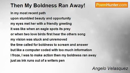 Angelo Velasquez - Then My Boldness Ran Away!