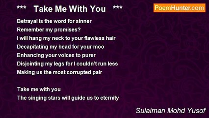 Sulaiman Mohd Yusof - ***   Take Me With You   ***