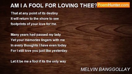 MELVIN BANGGOLLAY - AM I A FOOL FOR LOVING THEE?