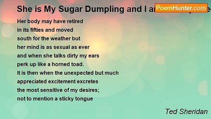 Ted Sheridan - She is My Sugar Dumpling and I am the Imported Cinnamon