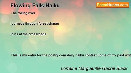 Lorraine Margueritte Gasrel Black - Flowing Falls Haiku
