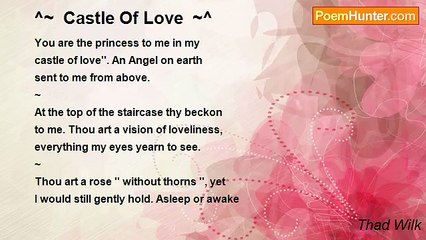 Thad Wilk - ^~  Castle Of Love  ~^