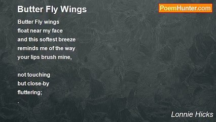 Lonnie Hicks - Butter Fly Wings