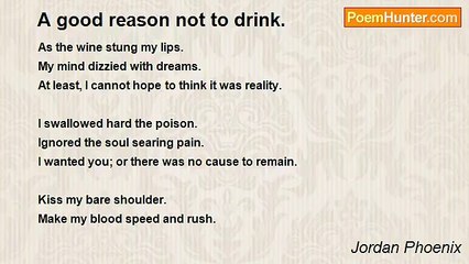 Jordan Phoenix - A good reason not to drink.