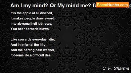 C. P. Sharma - Am I my mind? Or My mind me? for ivor. e. hogg
