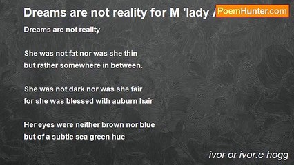 ivor or ivor.e hogg - Dreams are not reality for M 'lady Ann Beard