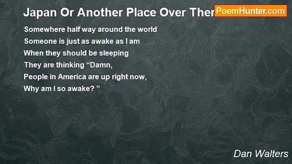 Dan Walters - Japan Or Another Place Over There