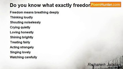 Reihaneh Jalalian - Do you know what exactly freedom means?