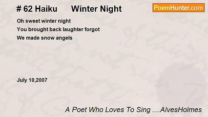 A Poet Who Loves To Sing ....AlvesHolmes - # 62 Haiku      Winter Night