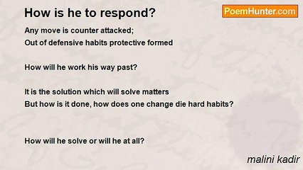 malini kadir - How is he to respond?